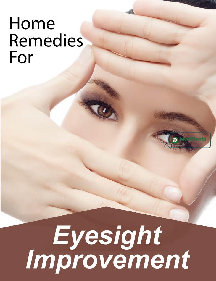 Home Remedies For Eyesight Improvement