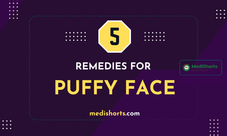 Puffy Face remedies