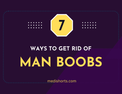 Remedies to Get Rid of Man Boobs
